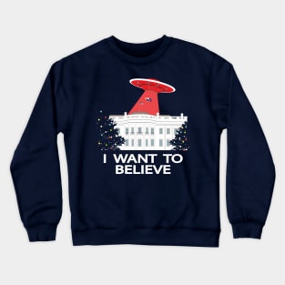 I want to believe (Christmas Time) Crewneck Sweatshirt